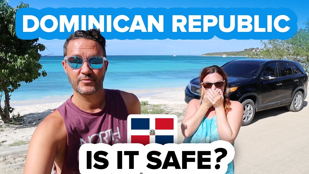 Is It Safe to Travel in Dominican Republic